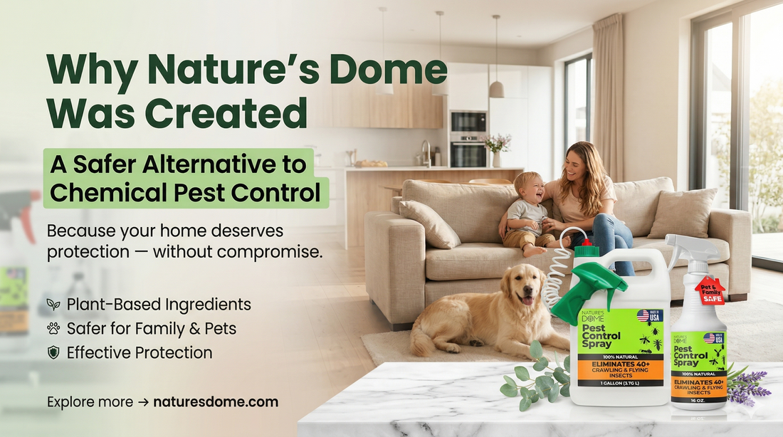Why Nature’s Dome Was Created: A Safer Alternative to Chemical Pest Control