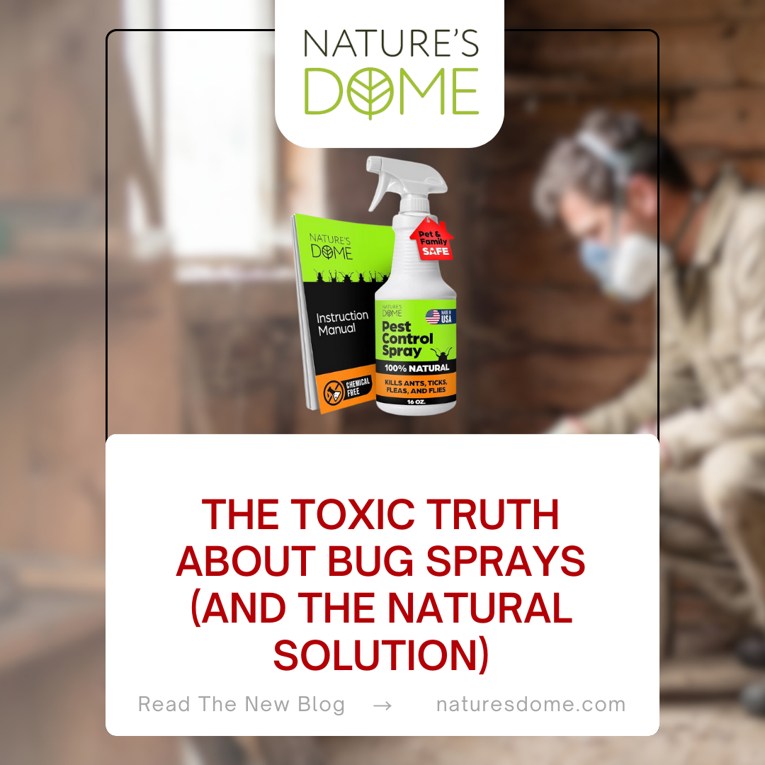 The Toxic Truth About Bug Sprays (And the Natural Solution)